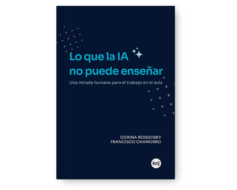 Nuevo libro: Lo que la IA no puede enseñar.